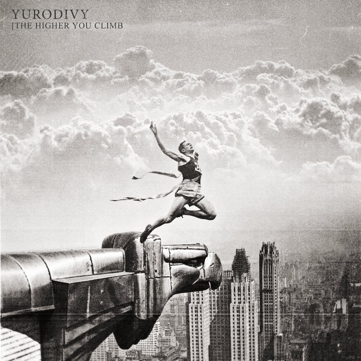 yurodivy the higher you climb