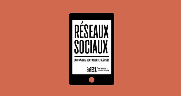 sofest reseaux soicaux des festivals