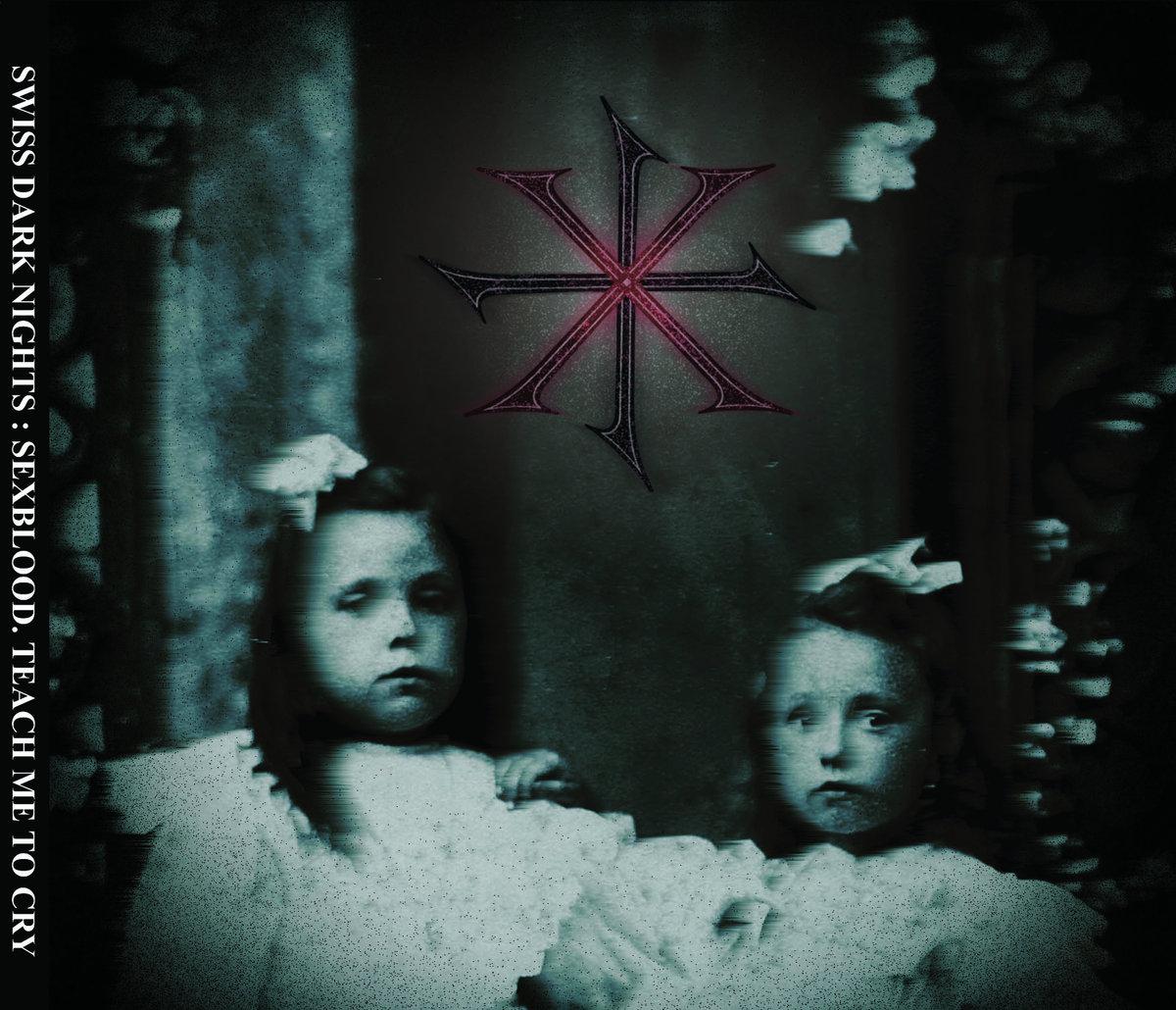 Sexblood Teach Me To Cry