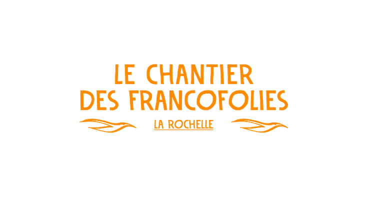 Le Chantier des Francofolies