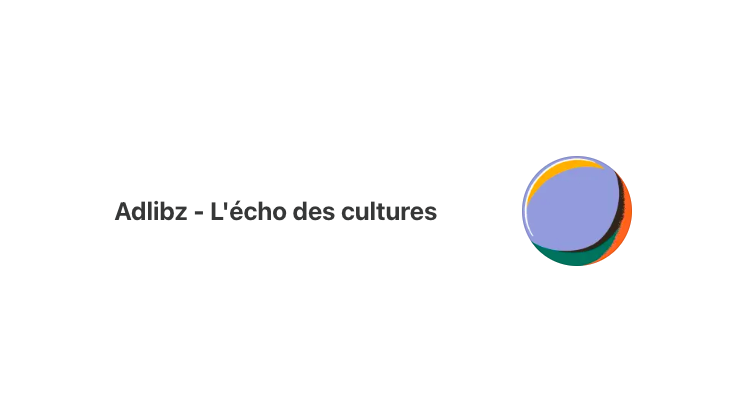 Adlibz L'écho des cultures