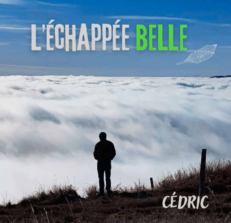 Cédric L'échappée belle