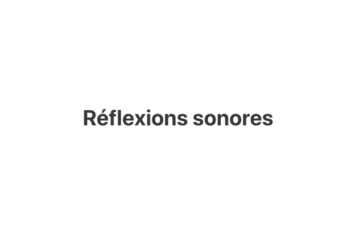 reflexions sonores