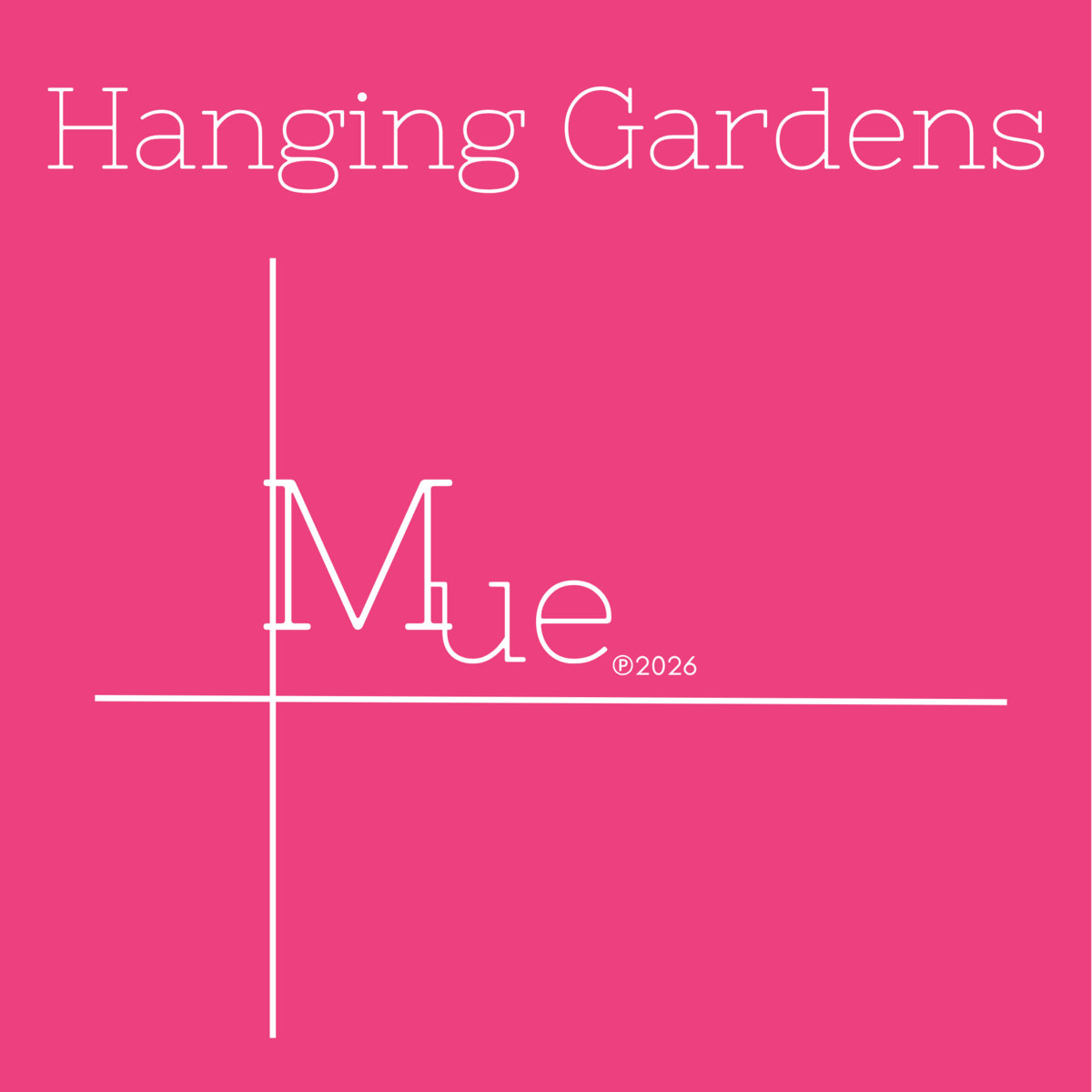 HANGING GARDENS Mue